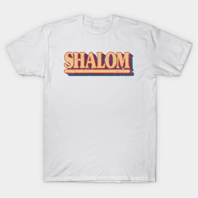 Shalom - Hebrew Word - Peace & Harmony, Jewish Gift For Men, Women & Kids T-Shirt by Art Like Wow Designs